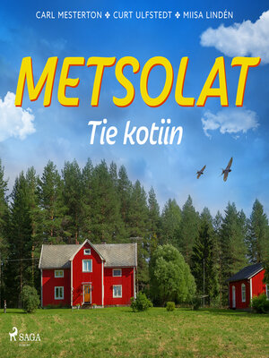 cover image of Metsolat – Tie kotiin